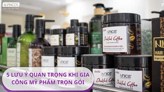 5 lưu ý quan trọng khi gia công mỹ phẩm trọn gói